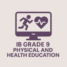 IB MYP Grade 9 Physical and Health Education